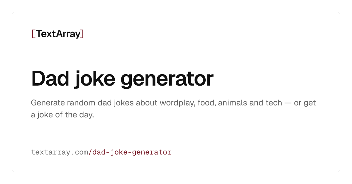 Laug Text Dad Joke Generator — Free Online Tool | TextArray